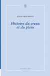 Histoire du creux et du plein (Julie Villeneuve)