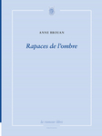 Rapaces de l'ombre (Anne Brouan)
