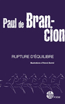 Rupture d'équilibre (Paul de Brancion)