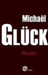 Rouges (Michaël Glück)