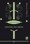 Château de cartes (La Tribut du Verbe )