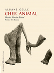 Cher animal (Albane Gellé)