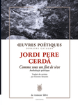 Comme sous un flot de sève (Jordi Pere Cerdà)