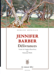 Délivrances (Jennifer Barber)