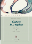 Écritures de la psychose (Bernard Cadoux)