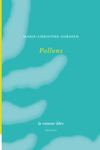 Pollens (Marie-Christine Gordien)