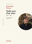 Nulle part d’où venir (Typlt Jaromír )