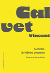 Aubrac, tenèbres pieuses (Calvet Vincent)