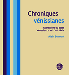 Chroniques vénissianes (Belmont Alain)
